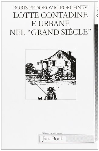 Lotte Contadine E Urbane Nel Grand Siècle