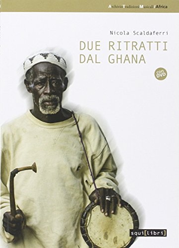 Due Ritratti Dal Ghana. Con Dvd