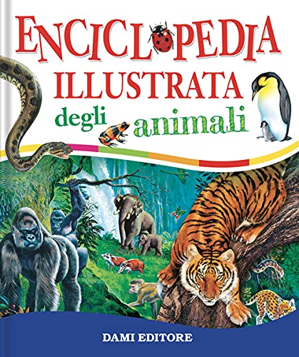 Enciclopedia Illustrata Degli Animali