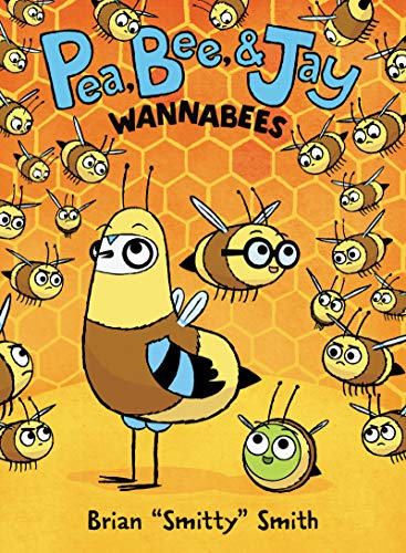 Pea, Bee, & Jay 2: Wannabees