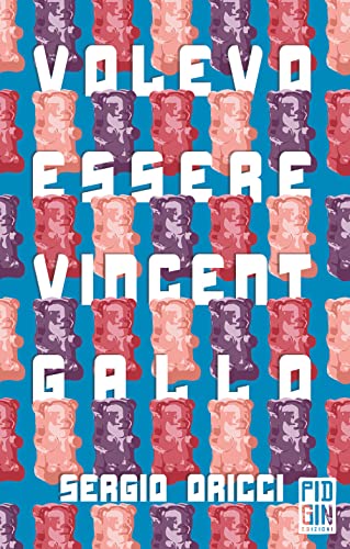 Volevo Essere Vincent Gallo