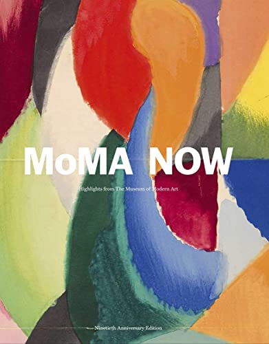 Moma Now: Highlights From The Museum Of Modern Art