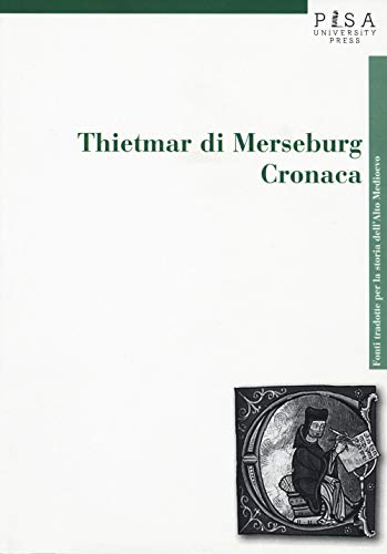 Thietmar Di Merseburg. Cronaca