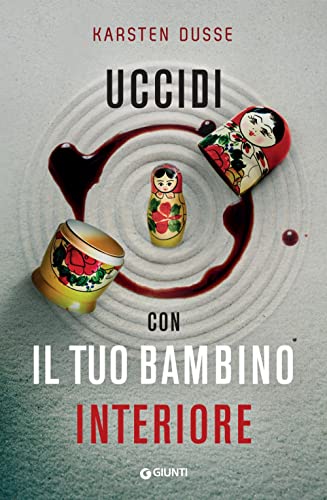 Uccidi Con Il Tuo Banmbino Interiore