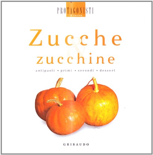 Zucche & Zucchine