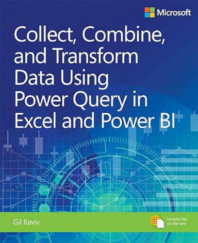 Collect, Combine, And Transform Data Using Power Query In Excel And Power Bi