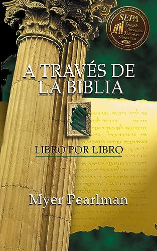 A Través De La Biblia / Through The Bible: Libro Por Libro / Book By Book