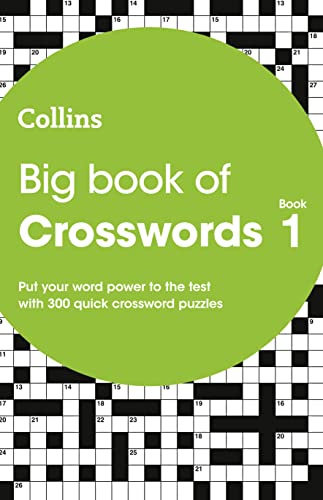 Big Book Of Crosswords Book 1: 300 Quick Crossword Puzzles