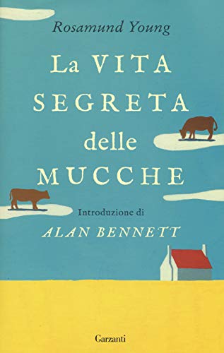La Vita Segreta Delle Mucche