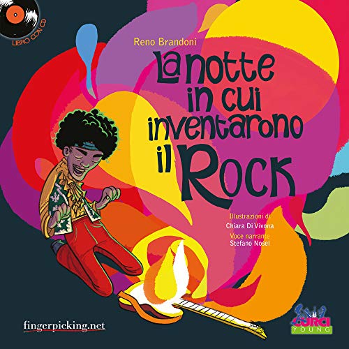 La Notte In Cui Inventarono Il Rock. Con Cd-Audio
