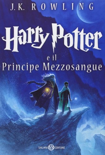 Harry Potter E Il Principe Mezzosangue (Vol. 6)