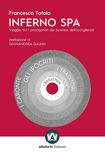 Inferno Spa. Viaggio Tra I Protagonisti Del Business Dell'Accoglienza