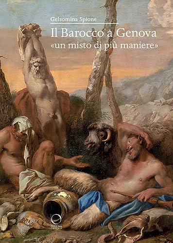 Il Barocco A Genova «Un Misto Di Più Maniere»