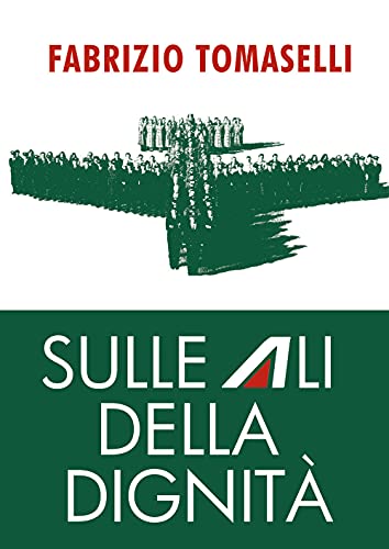 Sulle Ali Della Dignità
