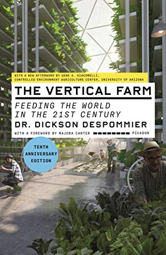 The Vertical Farm: Feeding The World In The 21St Century