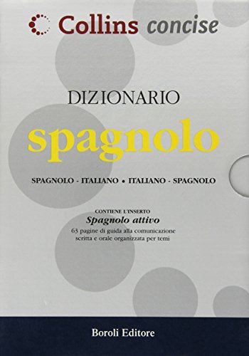 Dizionario Spagnolo. Spagnolo-Italiano, Italiano-Spagnolo. Ediz. Bilingue