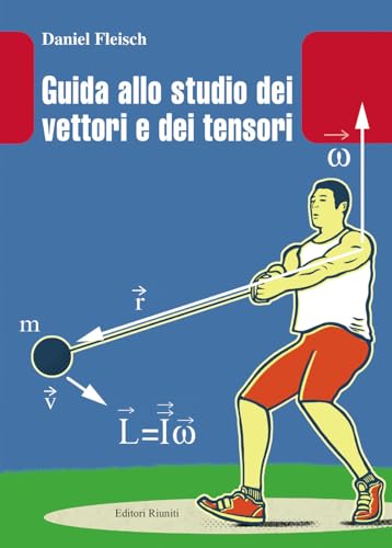 Guida Allo Studio Dei Vettori E Tensori