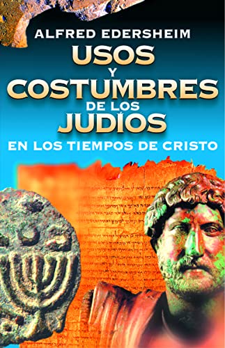 Usos Y Costumbres De Los Judíos