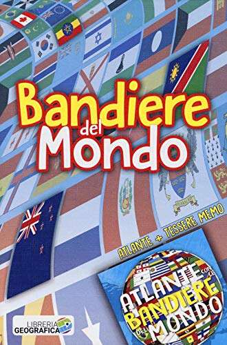 Bandiere Del Mondo. Atlante. Con Tessere Memo