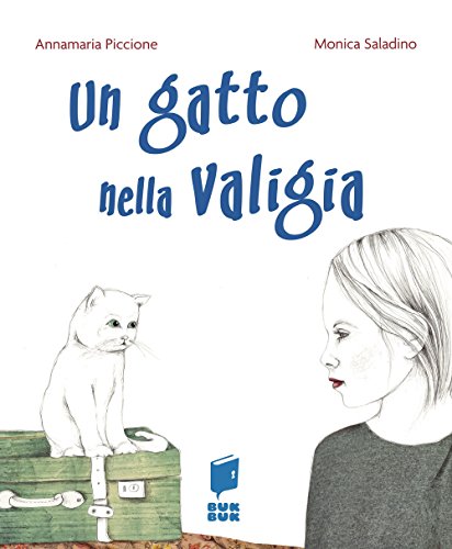 Un Gatto Nella Valigia. Ediz. Illustrata