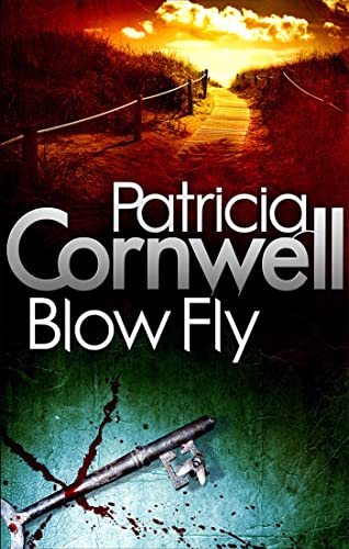 Blow Fly: Dr Kay Scarpetta Novels
