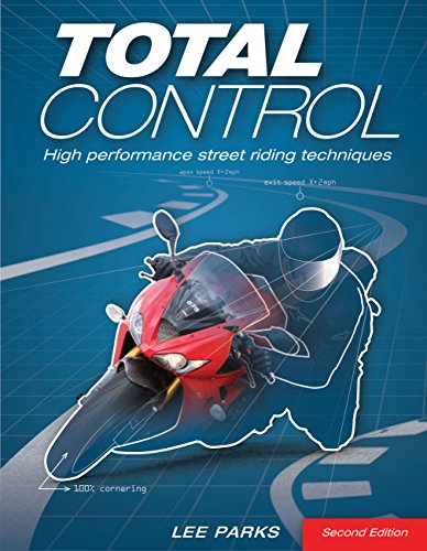 Total Control: High Performance Street Riding Techniques, 2Nd Edition