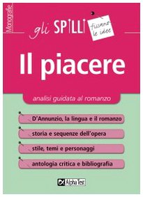 Il Piacere. Analisi Guidata Al Romanzo