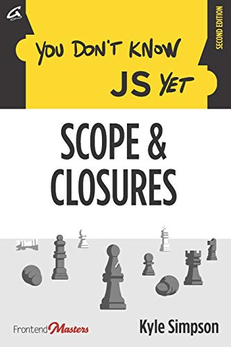 You Don'T Know Js Yet: Scope & Closures: 2