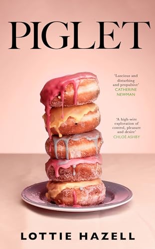 Piglet: The Must-Read Literary Debut For 2024 That Readers Can’T Stop Talking About