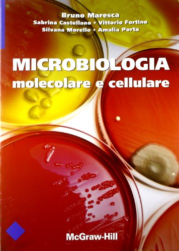 Microbiologia Molecolare E Cellulare. Ediz. Illustrata