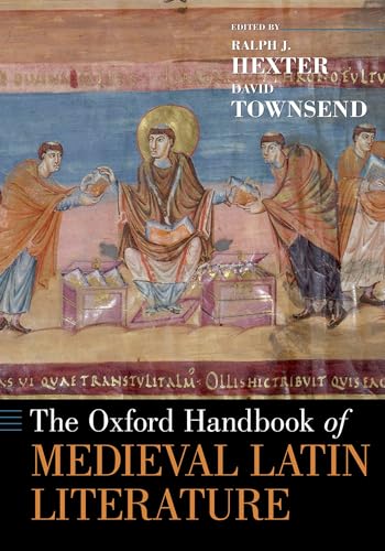 The Oxford Handbook Of Medieval Latin Literature