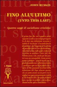 Fino All'Ultimo. Quattro Saggi Di Socialismo Cristiano
