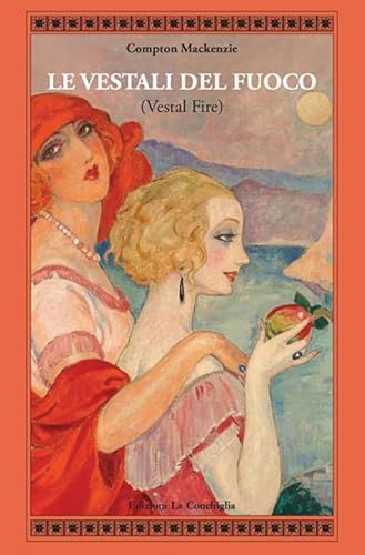 Le Vestali Del Fuoco (Vestal Fire)