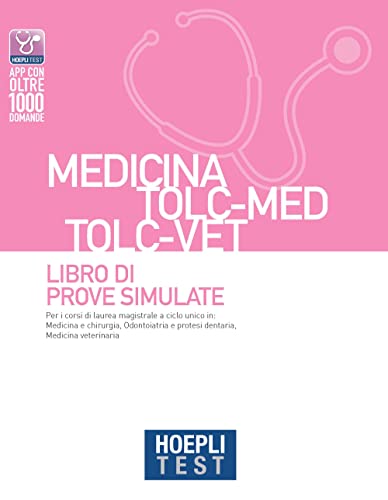 Hoepli Test. Medicina Tolc-Med Tolc-Vet. Libro Di Prove Simulate