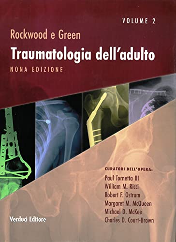 Rockwood E Green. Traumatologia Dell'Adulto. Con Espansione Online (Vol. 2)
