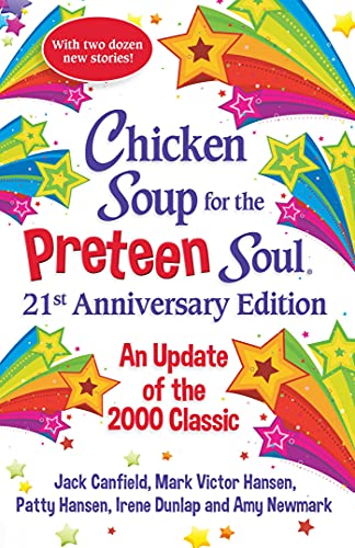 Chicken Soup For The Preteen Soul: An Update Of The 2000 Classic