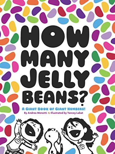 How Many Jelly Beans?: A Giant Book Of Giant Numbers: 1