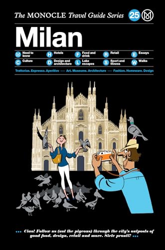 Monocle Milan [Lingua Inglese]: The Monocle Travel Guide Series