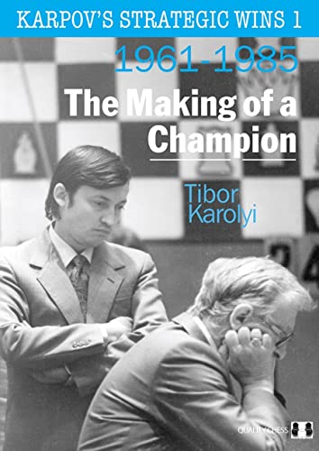 Karpov'S Strategic Wins 1: The Making Of A Champion 1961-1985 (1)