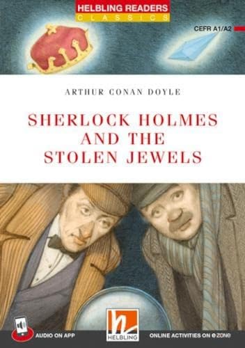Sherlock Holmes And The Stolen Jewels. Helbling Readers Red Series. Registrazione In Inglese Britannico. Level A1-A2. Con Audio On App. Con E-Zone: He