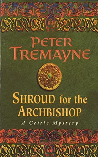 Shroud For The Archbishop (Sister Fidelma Mysteries Book 2): A Thrilling Medieval Mystery Filled With High-Stakes Suspense