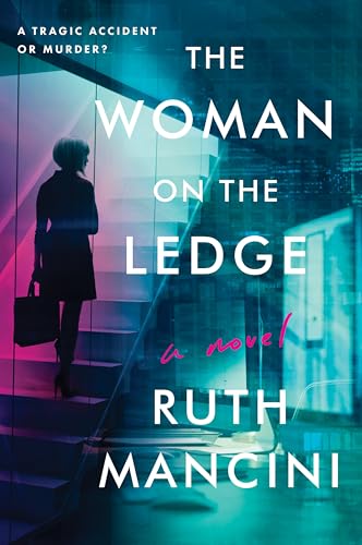 The Woman On The Ledge: A Novel