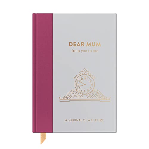 Dear Mum, From You To Me: Memory Journal Capturing Your Mother'S Own Amazing Stories (Timeless Edition) (Journals Of A Lifetime):