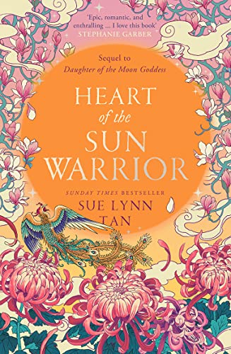 Heart Of The Sun Warrior: The Sunday Times Bestselling Sequel To The Epic Daughter Of The Moon Goddess: Book 2
