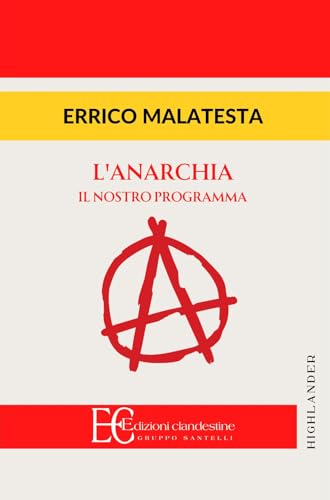 Anarchia. Il Nostro Programma