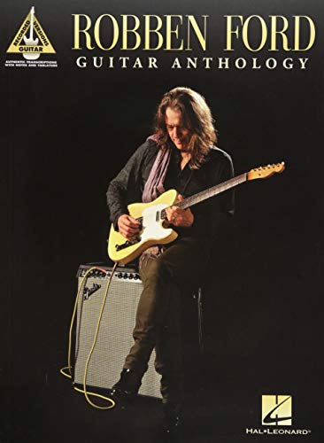 Robben Ford: Guitar Anthology - Guitar Recorded Versions [Lingua Inglese]