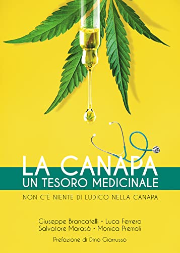 La Canapa. Un Tesoro Medicinale. Non C'È Niente Di Ludico Nella Canapa