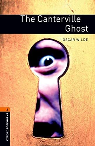 Oxford Bookworms Library: Level 2:: The Canterville Ghost
