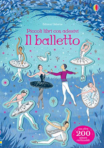 Il Balletto. Ediz. A Colori