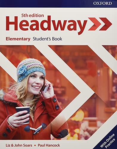 Headway Elementary. A1-A2. Student Book. Per Le Scuole Superiori. Con E-Book. Con Espansione Online